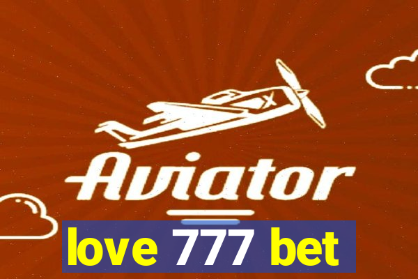 love 777 bet